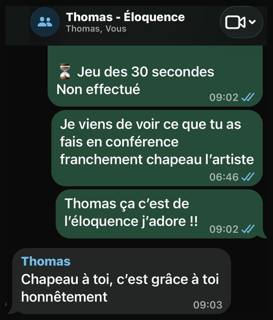 Message WhatsApp de Thomas à Naïm, après une conférence : « Chapeau à toi, c’est grâce à toi honnêtement. »